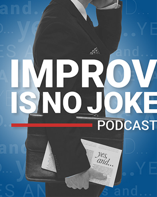 Improv Is No Joke Podcast